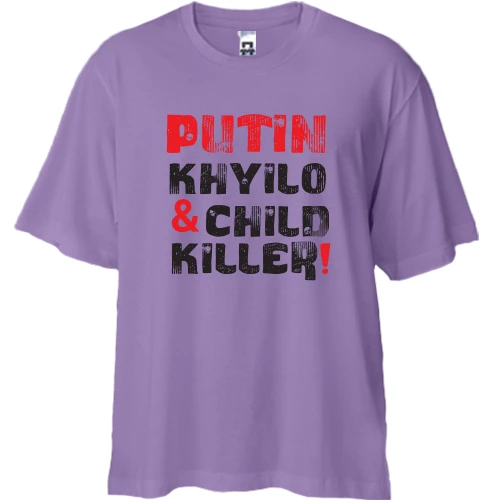Футболка двонитка Oversize Putin - kh*lo and child killer