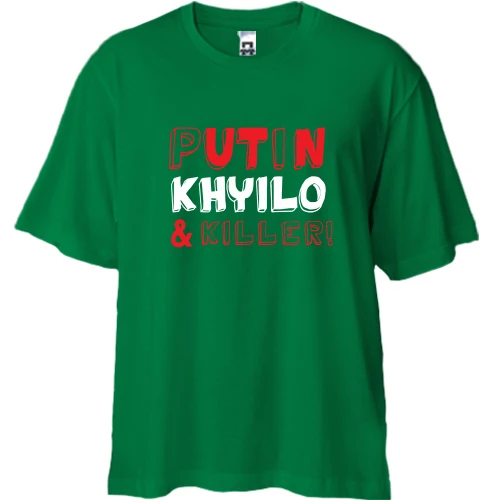 Футболка двунитка Oversize Putin - kh*ilo and killer