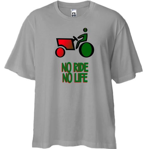 Футболка двунитка Oversize No ride no life