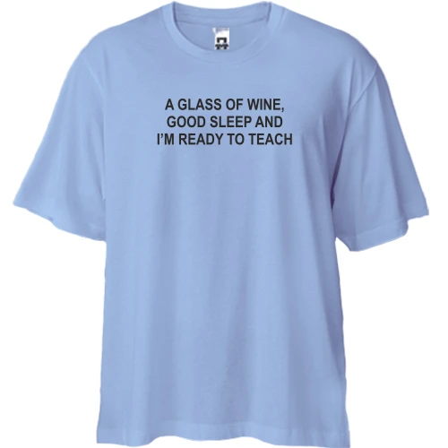 Футболка двонитка Oversize, Синій, A glass of wine...