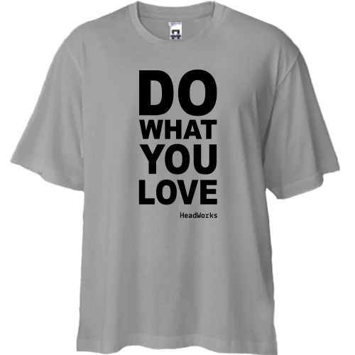 Футболка двунитка Oversize Do what you love