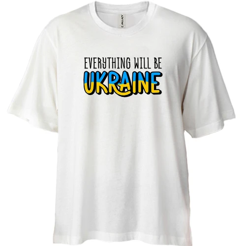 Футболка двонитка Oversize, Білий, Everything Will Be Ukraine