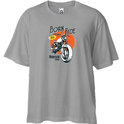 Футболка двонитка Oversize, Сірий, з вінтажним мото "Born to Ride"