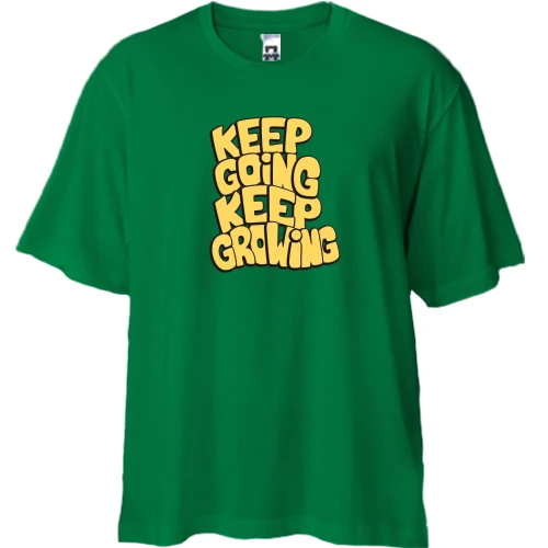 Футболка двунитка Oversize, Зеленый, "Keep going keep Growing"