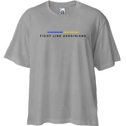 Футболка двунитка Oversize, Серый, "Fight Like Ukrainians"