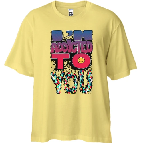 Футболка двунитка Oversize с надписью "i`m addicted to you"