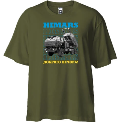 Футболка двунитка Oversize, Хаки, "HIMARS - Доброго вечора!"