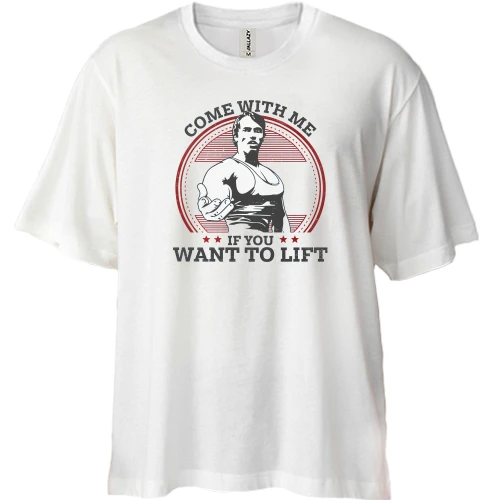 Футболка двонитка Oversize, Білий, Come with me if you want to lift - Шварценеггер