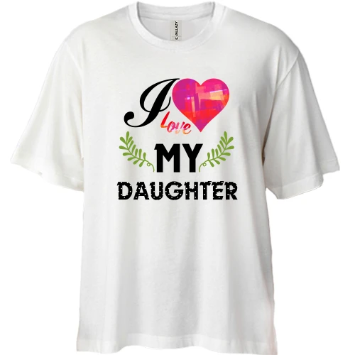 Футболка двунитка Oversize, Белый, I love my daughter (2)
