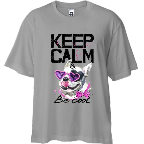 Футболка двунитка Oversize, Серый, с Бульдогом "Ceep calm & be cool" (1)