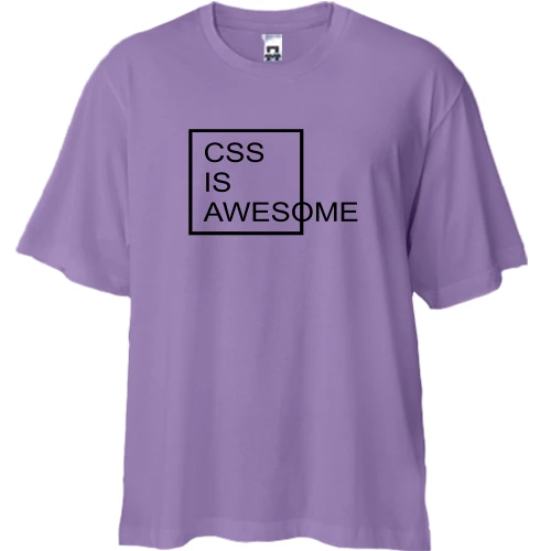 Футболка двунитка Oversize, Лавандовый, с надписью "Css is awesome"
