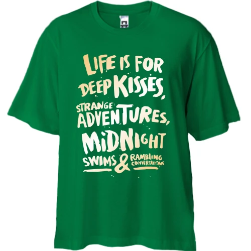Футболка двонитка Oversize Life is for Deep Kisses