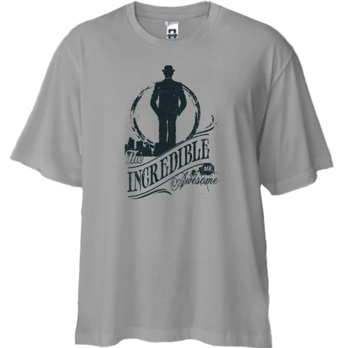 Футболка двунитка Oversize с изображением "The Incredible Mr. Awesome"