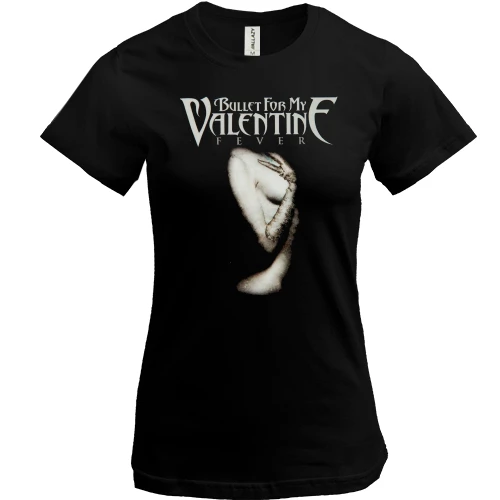 Жіноча футболка Bullet for My Valentine - Fever