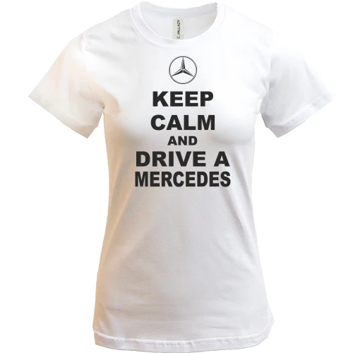 Женская футболка, Белый, Keep calm and drive a Mercedes