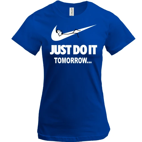 Жіноча футболка, Синій, з написом Just do it Tomorrow