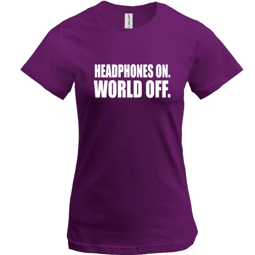 Жіноча футболка, Фіолетовий, Headphones On - World Off