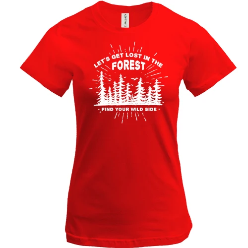 Женская футболка, Красный, Let's get Lost in the Forest