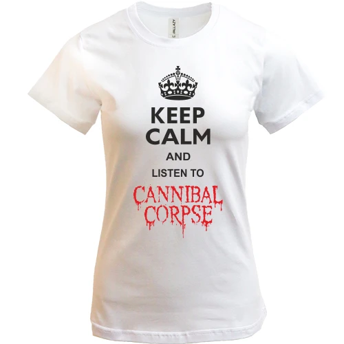 Женская футболка, Белый, Keep Calp and listen to Cannibal Corpse