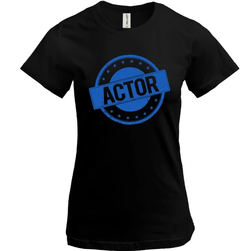 Женская футболка, Черный, для актёра с печатью "ACTOR"