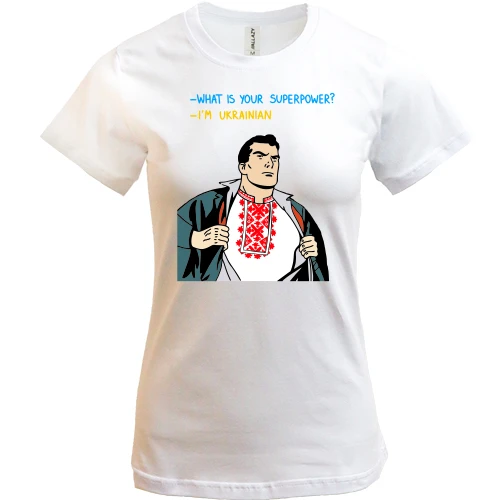 Женская футболка, Белый, My superpower is that I am Ukrainian