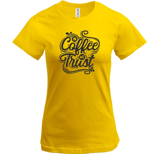 Жіноча футболка, Жовтий, "in Coffe we Trust"