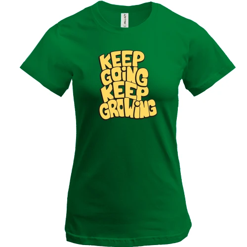 Женская футболка, Зеленый, "Keep going keep Growing"