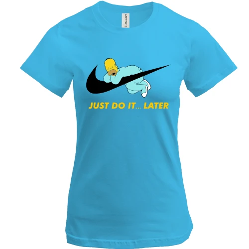 Жіноча футболка, Синій, "Just do it... later"
