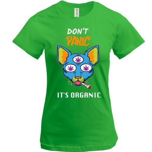 Женская футболка "Don`t panic it`s organic"