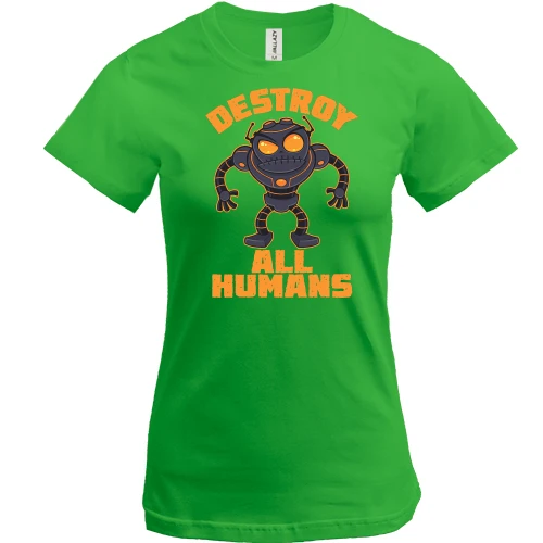 Женская футболка, Зеленый, с роботом "Destroy all humans"