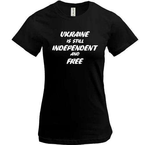 Женская футболка, Черный, Ukraine is still Independent and Free