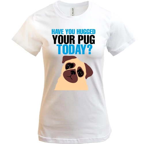 Женская футболка Hug your pug