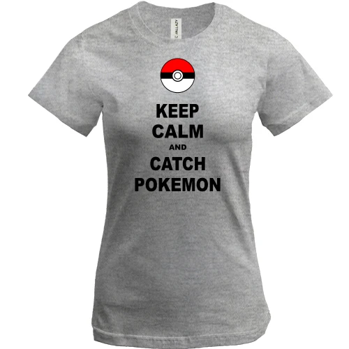 Женская футболка, Серый меланж, Keep calm and catch pokemon