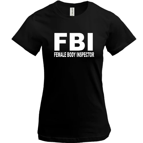 Жіноча футболка, Чорний, FBI - Female body inspector