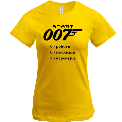 Женская футболка Агент 007 - 0 мотивации, 0 работы, 7 перекуров