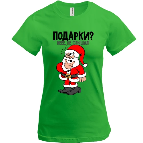 Женская футболка, Зеленый, одарки? Не, не слышал