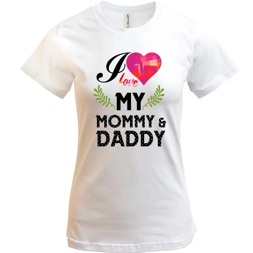 Жіноча футболка, Білий, I love my mom & dad