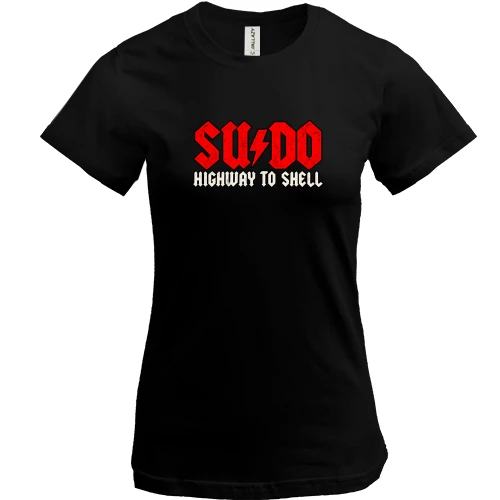 Женская футболка с надписью «Sudo Highway to Shell»