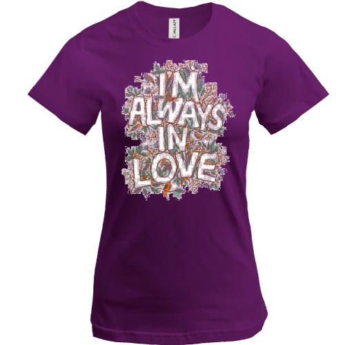 Женская футболка, Фиолетовый, i`m always in love