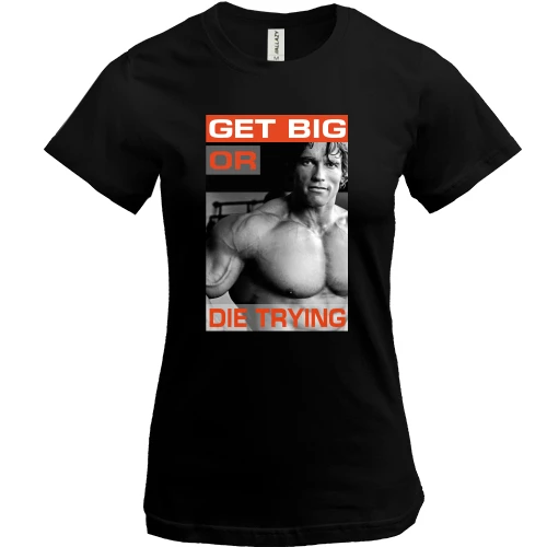 Женская футболка, Черный, c Арни "Get big or die trying"