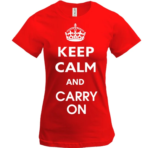 Жіноча футболка Keep Calm and Carry On